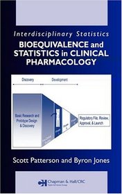 Bioequivalence and Statistics in Clinical Pharmacology (Interdisciplinary Statistics Series)