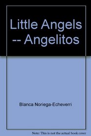 Little Angels -- Angelitos