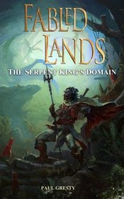 The Serpent King's Domain (Fabled Lands) (Volume 7)