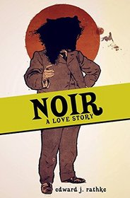 Noir: A Love Story