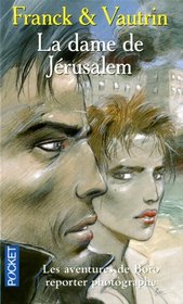 La Dame De Jerusalem/Aventures De Boro Reporter-Photographe 8 (French Edition)