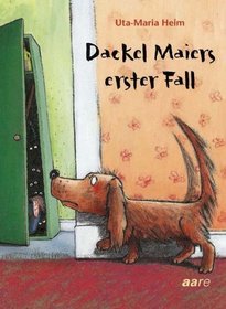 Dackel Maiers erster Fall (German Edition)