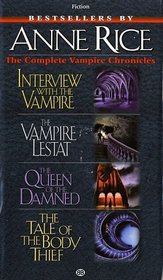 The Complete Vampire Chronicles, Bks 1-4