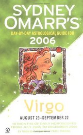 Sydney Omarr's Day-By-Day Astrological Guide 2006: Virgo (Sydney Omarr's Day By Day Astrological Guide for Virgo)