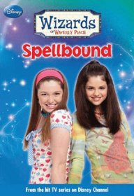 Spellbound (Turtleback School & Library Binding Edition) (Wizards of Waverly Place (Quality))