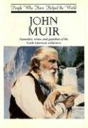 John Muir (People Who Have Helped the World)
