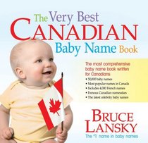 The Very Best Canadian Baby Name Book