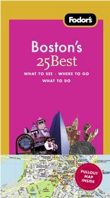 Fodor's Boston's 25 Best, 7th Edition