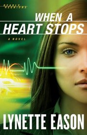 When a Heart Stops (Thorndike Press Large Print Christian Fiction)
