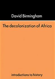 The Decolonization Of Africa (Introductions to History)