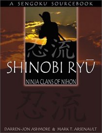 Shinobi Ryu: Ninja Clans of Nihon (Sengoku)