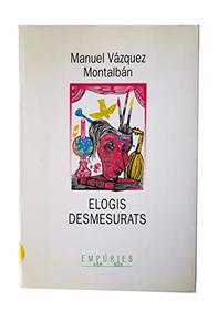 Elogis desmesurats (Biblioteca universal Empuries) (Catalan Edition)