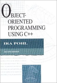 Object-Oriented Programming Using C++ (2nd Edition)