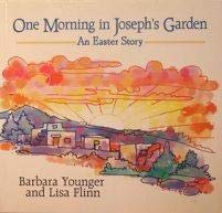 One Morning in Joseph's Garden: An Easter Story