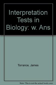 Interpretation Tests in Biology: w. Ans