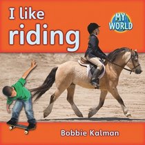 I Like Riding (My World)
