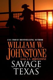 Savage Texas (Savage Texas, Bk 1) (Large Print)