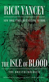 The Isle of Blood (The Monstrumologist)