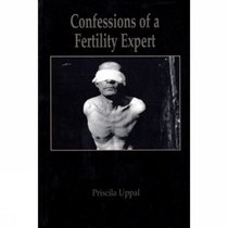 Confessions of a Fertility Expert