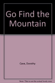 Go Find the Mountain