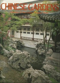 Chinese Gardens: Gardens of the Lower Yangtze River