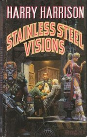 Stainless Steel Visions