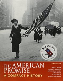 American Promise Compact 3e & Reading the American Past 3e V2 & Pocket Guide to Writing in History 5e