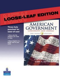 American Government: Continuity and Change, 2006 Texas Edition (Loose-leaf) (3rd Edition)