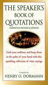 The Speaker's Book of Quotations, Updated and Revised