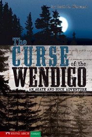 The Curse Of The Wendigo (Turtleback School & Library Binding Edition) (Vortex Books)