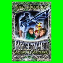 Knyghtmare! (Tales of the Dark Forest, Bk 4)