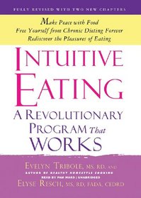 Intuitive Eating: A Revolutionary Program That Works; Library Edition