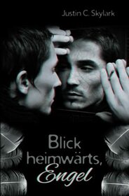 Blick heimwrts, Engel (Neal Anderson) (German Edition)