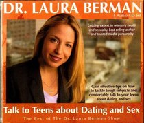 Dr. Laura Berman - Talk to Teens About Dating and Sex: The Best of the Dr. Laura Berman Show