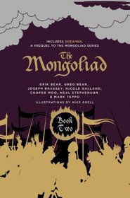 The Mongoliad: Book Two Collector's Edition [includes the prequel Dreamer] (The Foreworld Saga)