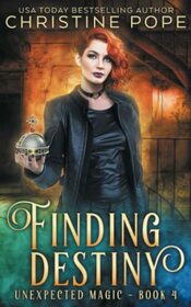 Finding Destiny: A Paranormal Witch Urban Fantasy (Unexpected Magic)