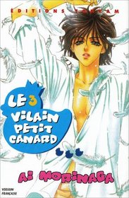 Le vilain petit canard, Tome 3 (French Edition)