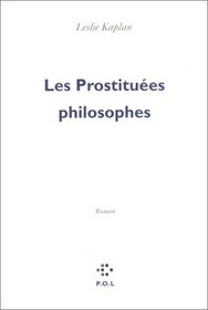 Les prostitues philosophes: Roman (Depuis maintenant)