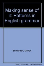 Making sense of it: Patterns in English grammar