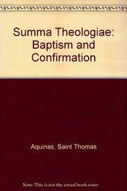 Summa Theologiae: Baptism and Confirmation