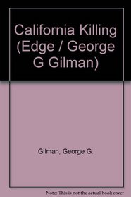 California Killing (Edge / George G Gilman)