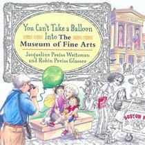 You Can't Take a Balloon into the Museum of Fine Arts (Fairytale Foil Books)