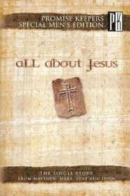 All About Jesus Promise Keepers Special Men's Edition
