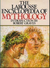 Larousse Encyclopedia of Myth