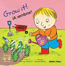 Grow It!/A Sembrar (Helping Hands (Bilingual)) (English and Spanish Edition)