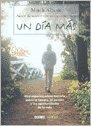 Un Dia Mas/ Another Day: Una Esperanzadora Historia Sobre La Familia, El Perdon Y Las Oportunidades De La Vida (Spanish Edition)