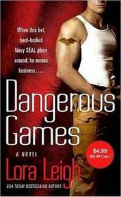 Dangerous Games (Tempting SEALs, Bk 2)