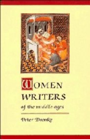 Women Writers of the Middle Ages : A Critical Study of Texts from Perpetua to Marguerite Porete