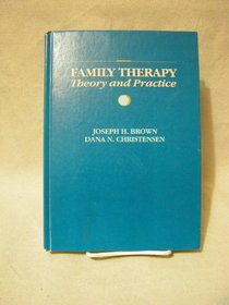 Family Therapy: Theory and Practice