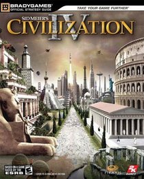Civilization IV Official Strategy Guide (Official Strategy Guides (Bradygames))